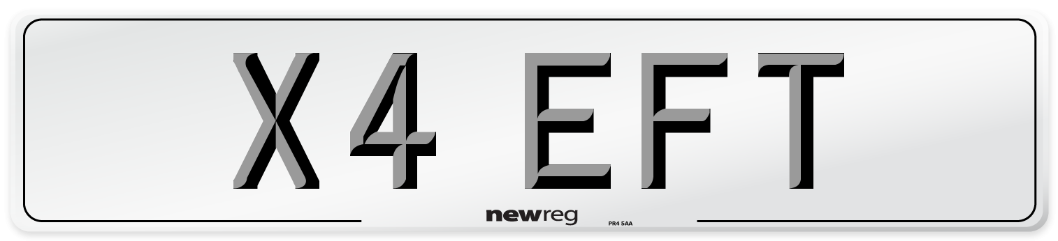 X4 EFT Number Plate from New Reg